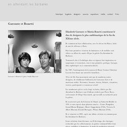 CRÉA: Garouste et Bonetti (postmodernes/ethno-historiq-métiers d'art) -F
