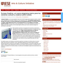 Europa Creativa, un nuevo programa marco para los sectores cultural y creativo (2014-2020) 