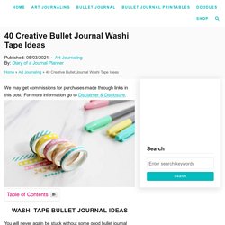 40 idées créatives de ruban Washi pour Bullet Journal