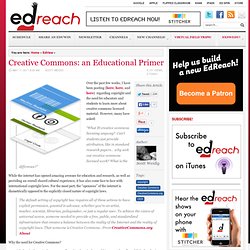 Creative Commons: an Educational Primer