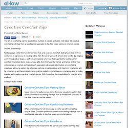 Creative Crochet Tips: Video Series