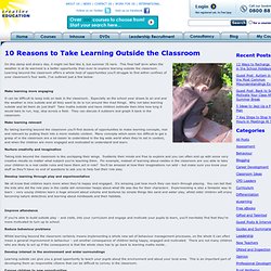 10 Reasons to Take Learning Outside the Classroom