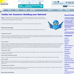 Twitter for Teachers: Building your Network