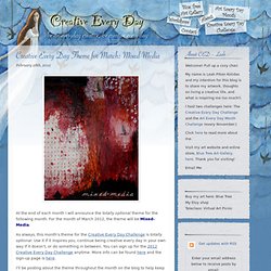 Creative Every Day Theme for March: Mixed-Media