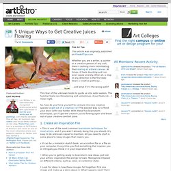 5 Unique Ways to Get Creative Juices Flowing