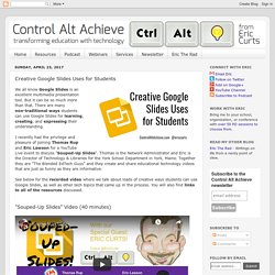 Creative Google Slides Uses for Students