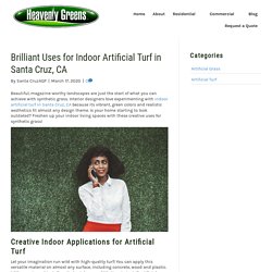 Creative Ideas for Using Indoor Artificial Turf in Santa Cruz, CA