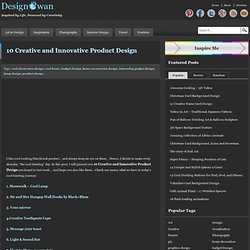 10 Creative and Innovative Product Design
