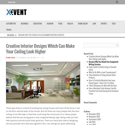 Interior Design Tips Which Can Make Your Ceiling Look Higher