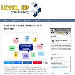 5 creative Google Jamboard TEFL activities! - Level Up your Teaching