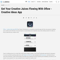 Get Your Creative Juices Flowing With Oflow - Creative Ideas App