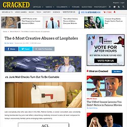 The 6 Most Creative Abuses of Loopholes