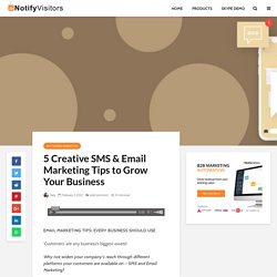 5 Creative SMS and Email Marketing Tips for Business Growth
