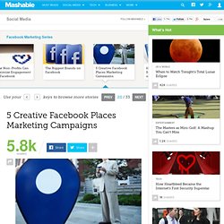 5 Creative Facebook Places Marketing Campaigns