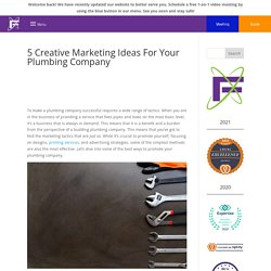 5 Creative Marketing Ideas For Your Pipes Business