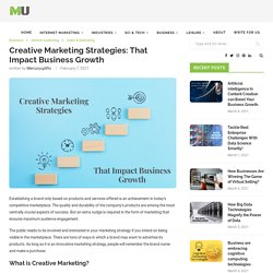 Creative Marketing Strategies: That Impact Business Growth