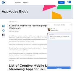 8 Creative mobile live streaming apps for b2b brands