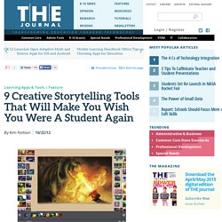 9 Creative Storytelling Tools That Will Make You Wish You Were A Student Again