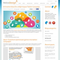 6 Creative Ideas for a High Impact Twitter Campaign - Helios Design