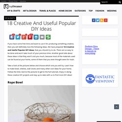 18 Creative And Useful Popular DIY Ideas -