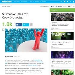 5 Creative Uses for Crowdsourcing