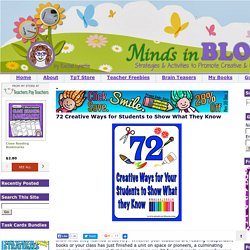 Minds in Bloom: 72 Creative Ways for Students to Show What They Know