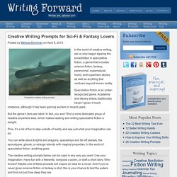 Creative Writing Prompts for Sci-Fi &Fantasy Lovers