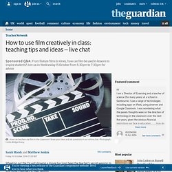 How to use film creatively in class: teaching tips and ideas – live chat