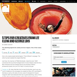 5 Tips For Creatives From Lee Clow And George Lois