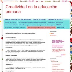 Creatividad en la educación primaria: Actividades para hacer con cuentos y niños.