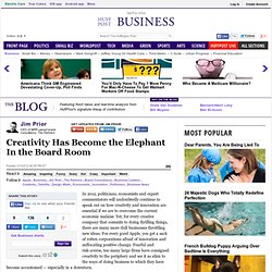 Jim Prior: Creativity Has Become the Elephant In the Board Room