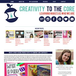 Creativity to the Core: What A Pair! {Using Paired Texts to Compare and Contrast}
