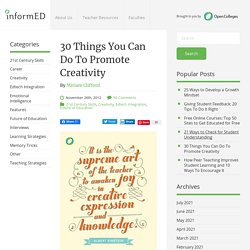 30 Things You Can Do To Promote Creativity