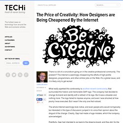 The Price of Creativity: How Designers are Being Cheapened By the Internet