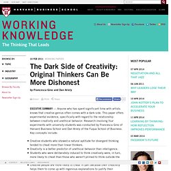 The Dark Side of Creativity: Original Thinkers Can Be More Dishonest