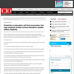 Media Release: Creativity in education will fuel economies; but new research reveals current education system stifles creativity