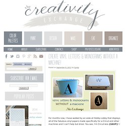 Create Vinyl Letters & Monograms WITHOUT a Machine! - The Creativity ExchangeThe Creativity Exchange