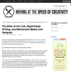 The Ethic of the Link, Hyperlinked Writing, and Mainstream Media Link Hangups