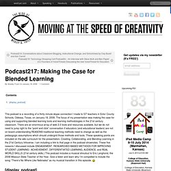 Podcast217: Making the Case for Blended Learning