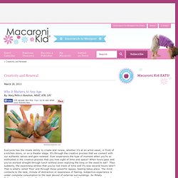 Creativity and Renewal : Macaroni Kid