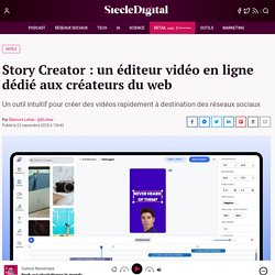 Story Creator : un éditeur vidéo en ligne dédié aux créateurs du web