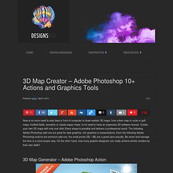 3D Map Creator – Adobe Photoshop 10+ Actions and Graphics Tools