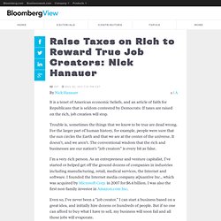 Raise Taxes on Rich to Reward True Job Creators: Nick Hanauer