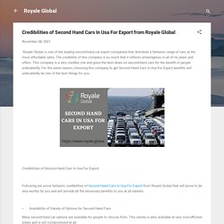 Credibilities of Second Hand Cars In Usa For Export from Royale Global