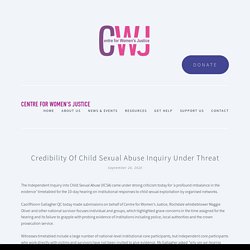 Credibility of Child Sexual Abuse Inquiry under threat — Centre for Women's J...