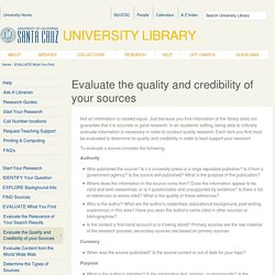 Evaluate the quality and credibility of your sources