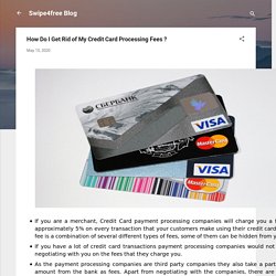 How Do I Get Rid of My Credit Card Processing Fees ?