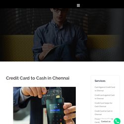 Credit Card to Cash in Chennai