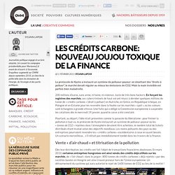 Les crédits carbone: nouveau joujou toxique de la finance » Article » OWNI, Digital Journalism