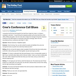 Cree's Conference Call Blues